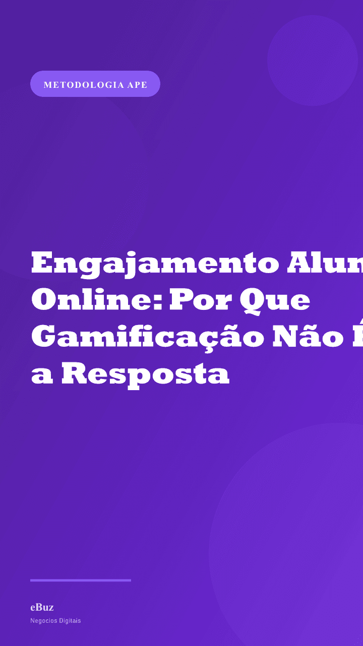 Engajamento Aluno Online: Por Que Gamificação Não É a Resposta